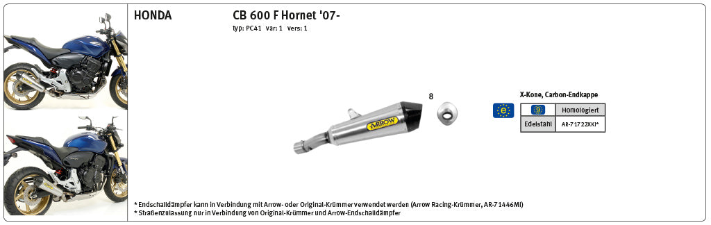 ARROW X-KONE Auspuff Honda CB600F Hornet NiChrome